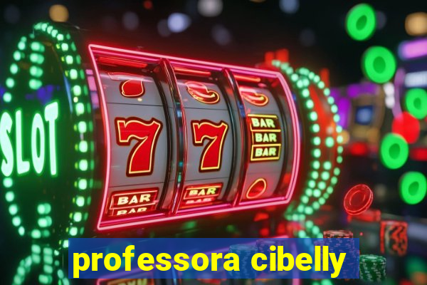 professora cibelly